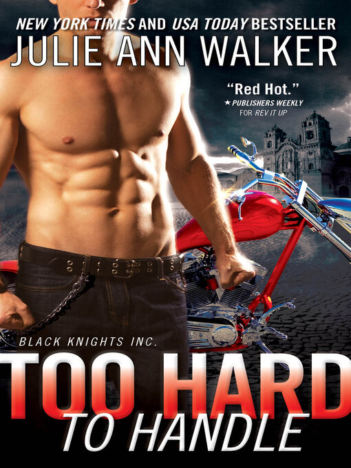 Title details for Too Hard to Handle by Julie Ann Walker - Available